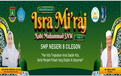 Peringatan Isra Mi'raj Nabi Muhammad SAW di SMPN 8 Cilegon: Meningkatkan Amal Ibadah dan Menjadi Pribadi Disiplin serta Istiqomah